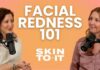 Chronic Redness: A Sign Of Bigger Trouble? Facial Redness 101: What's Really Causing your Red Skin