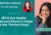 IBS & Gut Health: A Harvard Doctor’s Guide to the "Perfect Poop” with Dr. Trisha Pasricha, MD